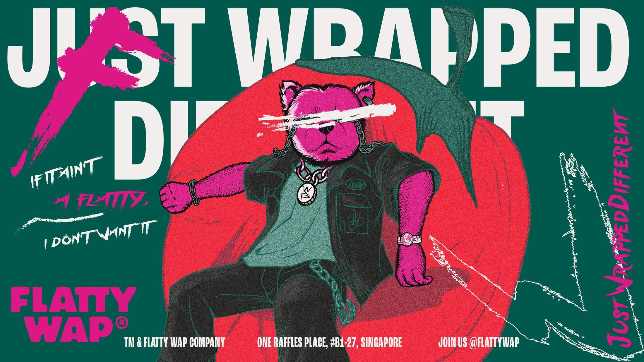 Just Wrapped Different — Flatty Wap. If it ain't a Flatty, I don't want it.